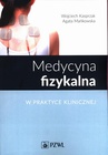 ebook Medycyna fizykalna w praktyce klinicznej - Wojciech Kasprzak,Agata Mańkowska
