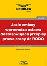 ebook Jakie zmiany wprowadza ustawa dostosowująca przepisy prawa pracy do RODO - Małgorzata Mędrala
