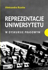 ebook Reprezentacje uniwersytetu w dyskursie prasowym - Aleksandra Rzyska