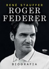 ebook Roger Federer. Biografia - Rene Stauffer