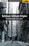 ebook Batman: Arkham Origins - poradnik do gry - Jacek "Stranger" Hałas