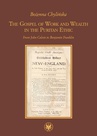 ebook The Gospel of Work and Wealth in the Puritan Ethic - Bożenna Chylińska