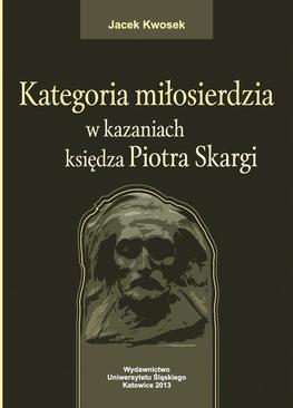 ebook Kategoria miłosierdzia w kazaniach księdza Piotra Skargi