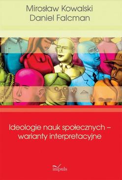 ebook Ideologie nauk społecznych – warianty interpretacyjne