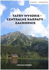 ebook Górskie wędrówki Tatry Wysokie - Centralne Karpaty Zachodnie - Wojciech Biedroń