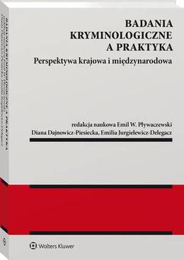 ebook Badania kryminologiczne a praktyka. Perspektywa krajowa i międzynarodowa