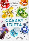 ebook Czakry i dieta. Klucz do zdrowia i harmonii - Cyndi Dale,Dana Childs