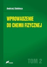 ebook Wprowadzenie do chemii fizycznej Tom 2 - Andrzej Stokłosa
