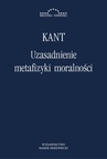 ebook Uzasadnienie metafizyki moralności - Immanuel Kant