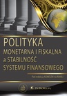 ebook Polityka monetarna i fiskalna a stabilność sektora finansowego - Agnieszka Alińska