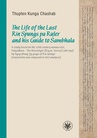 ebook The Life of the Last Rin Spungs pa Ruler and his Guide to Śambhala - Thupten Kunga Chashab