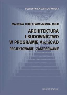 ebook Architektura i budownictwo w programie ArchiCad. Projektowanie i zastosowanie