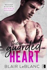ebook The Guarded Heart - Blair LeBlanc