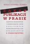 ebook Zakaz publikacji w prasie danych osobowych i wizerunków osób publicznych podejrzanych lub oskarżonyc - Maria Łoszewska-Ołowska