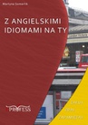 ebook Z Angielskimi Idiomami na Ty - Martyna Somerlik