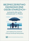 ebook Bezpieczeństwo ekonomiczne osób starszych – wyzwania dla rynku ubezpieczeń w Polsce - 