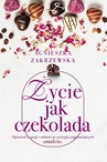 ebook Życie jak czekolada - Agnieszka Zakrzewska