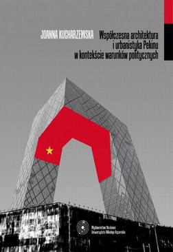 ebook Współczesna architektura i urbanistyka Pekinu w kontekście warunków politycznych