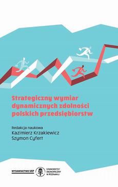 ebook Strategiczny wymiar dynamicznych zdolności polskich przedsiębiorstw