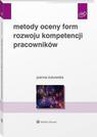 ebook Metody oceny form rozwoju kompetencji pracowników - Joanna Żukowska