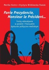 ebook Panie Prezydencie, Monsieur le President… - Monika Kostro,Krystyna Wróblewska-Pawlak