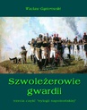 ebook Szwoleżerowie gwardii - Wacław Gąsiorowski