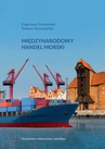 ebook Międzynarodowy handel morski - Eugeniusz Gostomski,Tomasz Nowosielski