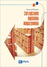 ebook Zarządzanie logistyką magazynową - Gwynne Richards