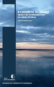 ebook Boundless Scotland: Space in Contemporary Scottish Fiction