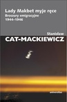 ebook Lady Makbet myje ręce. Broszury emigracyjne 1944-1946 - Stanisław Cat-Mackiewicz