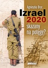 ebook Izrael 2020: skazany na potęgę? - Agneszak Bryc