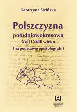 ebook Polszczyzna południowokresowa XVII i XVIII wieku