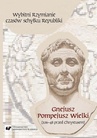 ebook Wybitni Rzymianie czasów schyłku Republiki. Gnejusz Pompejusz Wielki (106–48 przed Chrystusem) - 