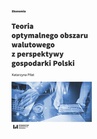 ebook Teoria optymalnego obszaru walutowego z perspektywy gospodarki Polski - Katarzyna Piłat