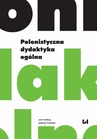 ebook Polonistyczna dydaktyka ogólna - Jolanta Fiszbak