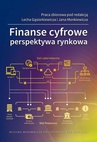 ebook Finanse cyfrowe. Perspektywa rynkowa - Lech Gąsiorkiewicz,Jan Mąkiewicz