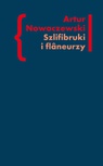 ebook Szlifibruki i flaneurzy - Artur Nowaczewski
