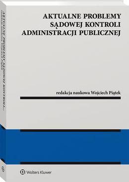 ebook Aktualne problemy sądowej kontroli administracji publicznej