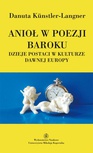 ebook Anioł w poezji baroku. Dzieje postaci w kulturze dawnej Europy - Danuta Kunstler-Langner