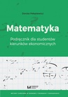 ebook Matematyka. Podręcznik dla studentów kierunków ekonomicznych - Dorota Pekasiewicz