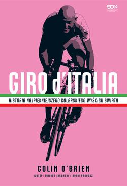 ebook Giro d’Italia. Historia najpiękniejszego kolarskiego wyścigu świata