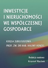 ebook Inwestycje i nieruchomości we współczesnej gospodarce. Księga jubileuszowa prof. zw. dr hab. Haliny Henzel - 