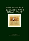 ebook Epika antyczna i jej kontynuacje do XVIII wieku - 