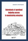 ebook Determinants of operational budgeting success in manufacturing enterprises - Żaneta Pietrzak