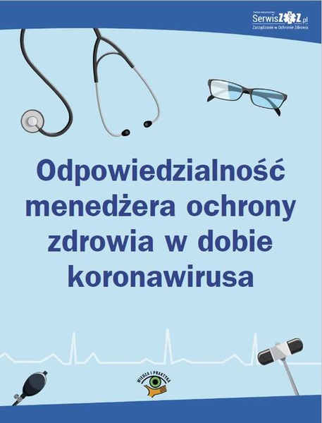 Okładka:Odpowiedzialność menedżera ochrony zdrowia w dobie koronawirusa 