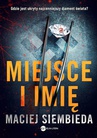 ebook Miejsce i imię - Maciej Siembieda
