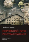 ebook Odporność i szok. Polityka r/ewolucji - Agnieszka Rothert