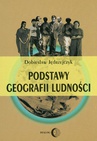ebook Podstawy geografii ludności - Dobiesław Jędrzejczyk