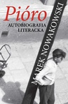 ebook Pióro. Autobiografia literacka - Marek Nowakowski
