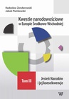 ebook Kwestie narodowościowe w Europie Środkowo-Wschodniej Tom III - Radosław Zenderowski,Jakub Pieńkowski